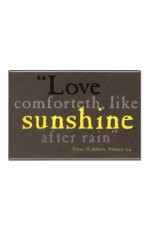 Magnet - Shakespeare, Love Comforteth Like Sunshine