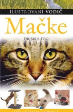 Mačke - ilustrovani vodič
